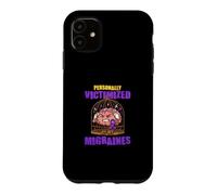 Personnellement Victime de Mes migraines Coque pour iPhone 11