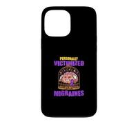 Personnellement Victime de Mes migraines Coque pour iPhone 13 Pro Max
