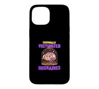 Personnellement Victime de Mes migraines Coque pour iPhone 15
