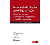 Personnels de direction en collège et lycée (2e éd.): Réussir le concours, construire des compétences et maîtriser les enjeux