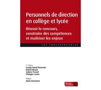 Personnels de direction en collège et lycée Réussir le concours, construire des compétences et maîtriser les enjeux - Sandy-David Noisette - Berger-Levrault - broché - Scolaire / Universitaire