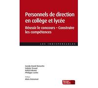Personnels de direction en collège et lycée: Réussir le concours - Construire les compétences