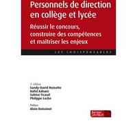 Personnels de direction en collège et lycée Sandy-David Noisette (Auteur), Sabine Ticaud (Auteur), Alain Boissinot (Préface), Philippe Loche (Auteur), Hafid Adnani (Auteur)