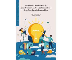 Personnels de direction et chercheurs en gestion de l’éducation : deux fonctions indissociables !