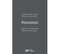 Personnes - BOLTANSKI CHRISTOPHE/BOLTANSKI CHRISTIAN - Centre Pompidou Eds Du - broché - Essai
