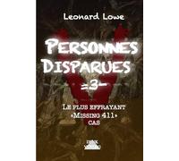 Personnes Disparues =3-: Le plus effrayant «Missing 411» cas