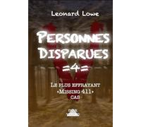 Personnes Disparues =4=: Le plus effrayant «Missing 411» cas