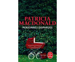 Personnes disparues - Lost innocents - Patricia J. MacDonald - Lgf - Poche - Roman