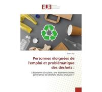 Personnes éloignées de l'emploi et problématique des déchets : - Emma Vaz - Universitaires Europeennes - broché - Livre