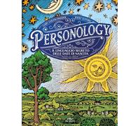 Personology. Il linguaggio segreto delle date di nascita