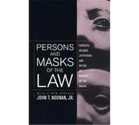 Persons and Masks of the Law John T. Noonan (Auteur)