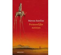 Persoonlijke notities: Marcus Aurelius ; vertaald, ingeleid en van aantekeningen voorzien door Simone Mooij-Valk