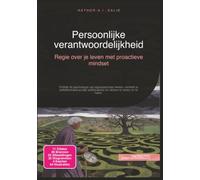 Persoonlijke verantwoordelijkheid: Regie over je leven met proactieve mindset
