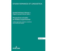 Perspectivas actuales en fonética experimental: Análisis segmental, prosodia y enseñanza de la fonética del español