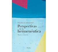 Perspectivas de la hermenéutica: Razón y emoción