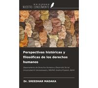 Perspectivas históricas y filosóficas de los derechos humanos: Departamento de Derechos Humanos y Desarrollo Social, Universidad Sri Venkateswara, TIRUPATI, Andhra Pradesh, INDIA