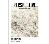 Perspective : Actualité En Histoire De L'art, 2019-2 - Multiples
