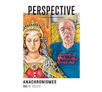 Perspective : actualité en histoire de l'art, 2025-2 Anachronismes - Collectif - Inst.national D'histoire De L'art - broché - Revue