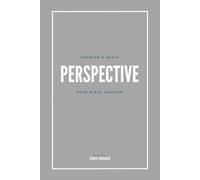 Perspective: Changer d’angle pour mieux avancer