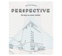 Perspective Les bases du dessin réaliste - Matthew Brehm - Vigot - broché - Guide