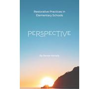 Perspective: Restorative Practices in Elementary Schools