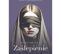 Perspective Volume 1 Blindness - Natalia Pożarowszczyk (Buch auf Polnisch)