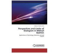 Perspectives And Limits Of Dialogism In Mikhail Bakhtin