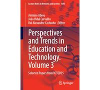 Perspectives and Trends in Education and Technology, Volume 3: Selected Papers from ICITED25