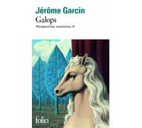 Jérôme Garcin – Perspectives cavalières, II : Galops – Poche