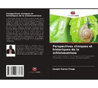 Perspectives Cliniques Et Historiques De La Schistosomiase