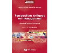 Perspectives critiques en management Collectif (Auteur), Matthieu de Nanteuil-Miribel (Directeur éditorial), Rachel Beaujolin-Bellet (Contributions), Hugh Willmott (Préface), Birgit Kleymann (Contribu