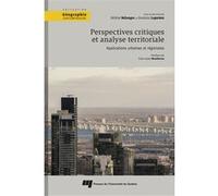 Perspectives critiques et analyse territoriale Hélène Belanger (Editeur général), Dominic Lapointe (Auteur)