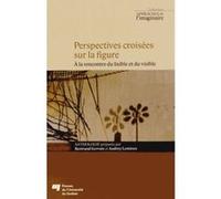 Perspectives croisees sur la figure Gervais/lemieux (Auteur)