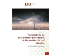 Perspectives de dessalement par énergie éolienne dans le sud algérien Technique d'osmose inverse - Zakaria TRIKI - Universitaires Europeennes - broché - Livre