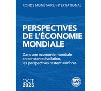 Perspectives de l’économie mondiale, octobre 2025: Dans une économie mondiale en constante évolution, les perspectives restent sombres