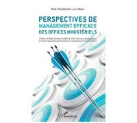 Perspectives De Management Efficace Des Offices Ministériels