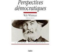 Perspectives démocratiques : Walt Whitman Walt Whitman - Walt Whitman - Belin - broché - Essai