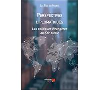 Perspectives diplomatiques-Les politiques étrangères au XXIe siècle