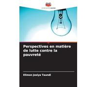 Perspectives en matière de lutte contre la pauvreté