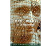 Perspectives en neurosciences cognitives : le langage humain et notre cerveau reptilien :
