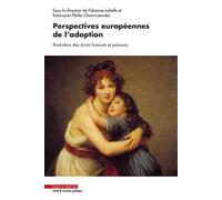 Perspectives européennes de l'adoption Illustration des droits français et polonais - Fabienne Labelle - Mare & Martin - broché - Etude