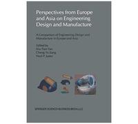 Perspectives From Europe And Asia On Engineering Design And Manufacture