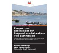 Perspectives géospatiales sur l'expansion urbaine d'une ville patrimoniale