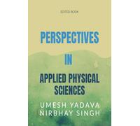 Perspectives in Applied Physical Sciences