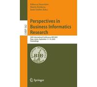 Perspectives in Business Informatics Research: 24th International Conference, Bir 2025, Riga, Latvia, September 17-19, 2025, Proceedings
