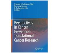 Perspectives In Cancer Prevention-Translational Cancer Research