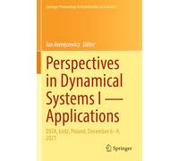 Perspectives in Dynamical Systems I - Applications: Dsta, Lódz, Poland, December 6-9, 2021