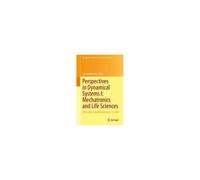 Perspectives In Dynamical Systems I: Mechatronics And Life Sciences