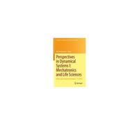Perspectives In Dynamical Systems I: Mechatronics And Life Sciences