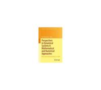 Perspectives In Dynamical Systems Ii: Mathematical And Numerical Approaches